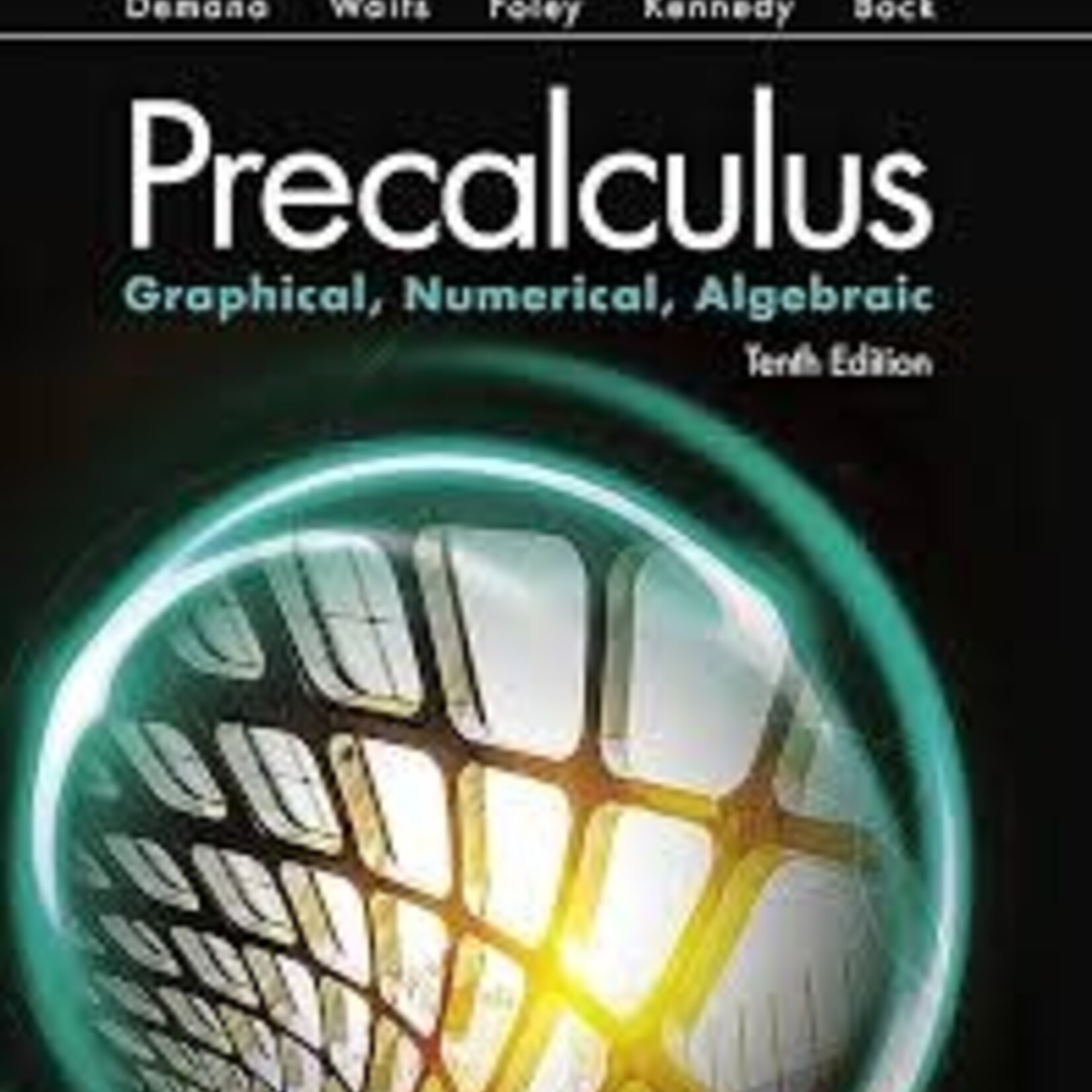 Pearson Precalculus:  Graphical, Numerical, Algebraic 10th edition
