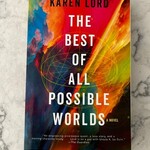 The Best of All Possible Worlds (Summer Reading)