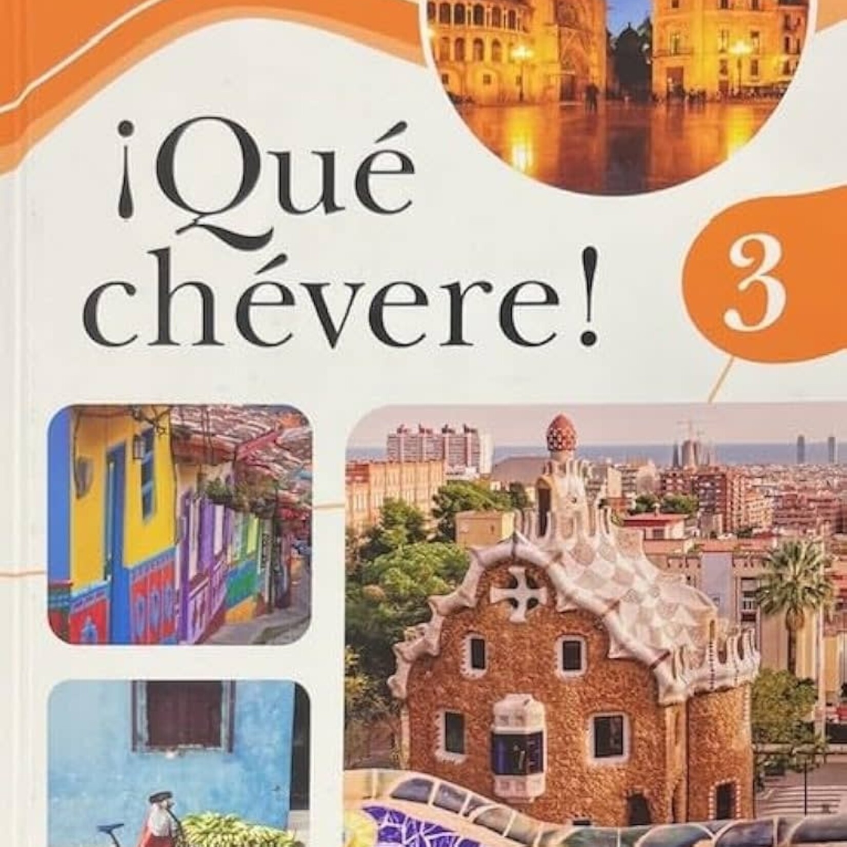 Que chevere 3e - Student Edition textbook includes digital access Level 3 USED