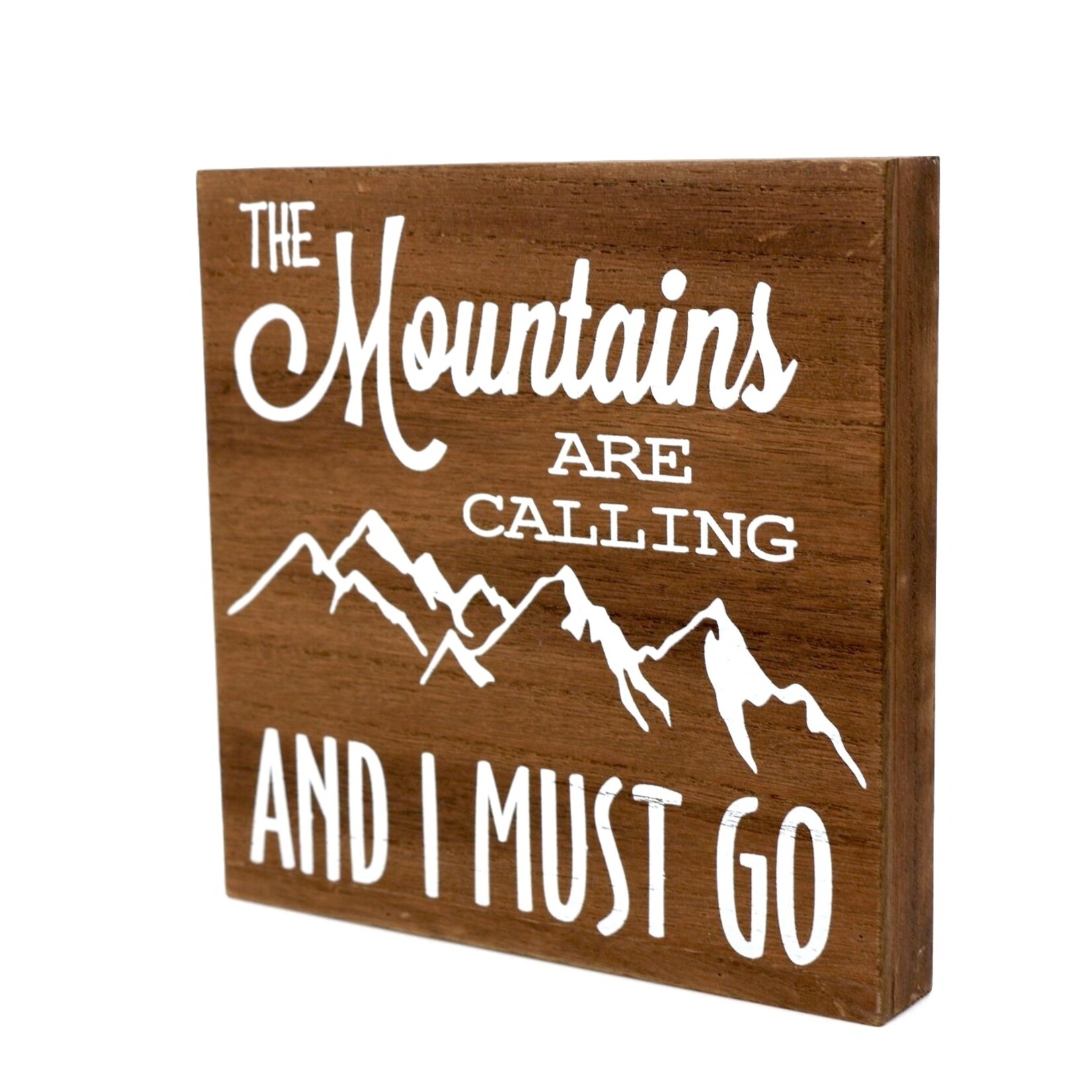 BARRY OWEN INC The Mountains Are Calling And I Must Go Wood Sign