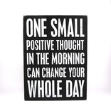 PRIMITIVES BY KATHY Positive Thought in the Morning Wooden Box Sign