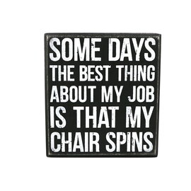 PRIMITIVES BY KATHY Box Sign - Chair Spins