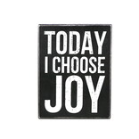 PRIMITIVES BY KATHY BX SIGN-CHOOSE JOY