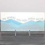 Sincere Surroundings PLQ-FEEL MOST ALIVE CO/RM