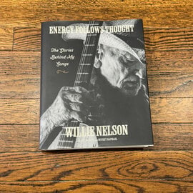 HARPER COLLINS Energy Follows Thought - Willie Nelson