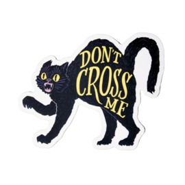 Ladyfingers Letterpress Sticker - Don't Cross Me