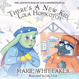 Local Book Authors Book - Lola Hopscotch New Kid