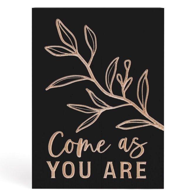 P.graham Dunn Sign - Come As You Are