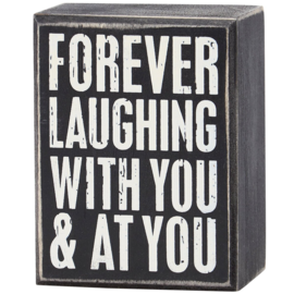 PRIMITIVES BY KATHY Box Sign - Forever Laughing