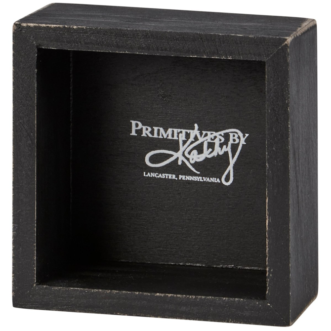 PRIMITIVES BY KATHY Box Sign - The Real World