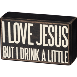 PRIMITIVES BY KATHY Box Sign - Drink A Little