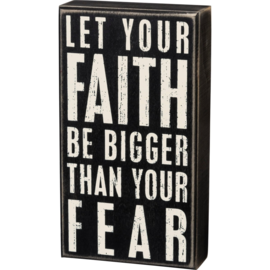 PRIMITIVES BY KATHY Box Sign - Faith Be Bigger