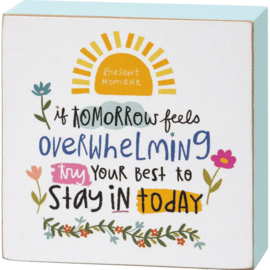 PRIMITIVES BY KATHY Block Sign - Stay In Today