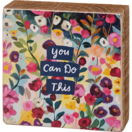 PRIMITIVES BY KATHY Block Sign - You Can Do This