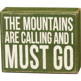 PRIMITIVES BY KATHY Box Sign - Mountains Are Calling