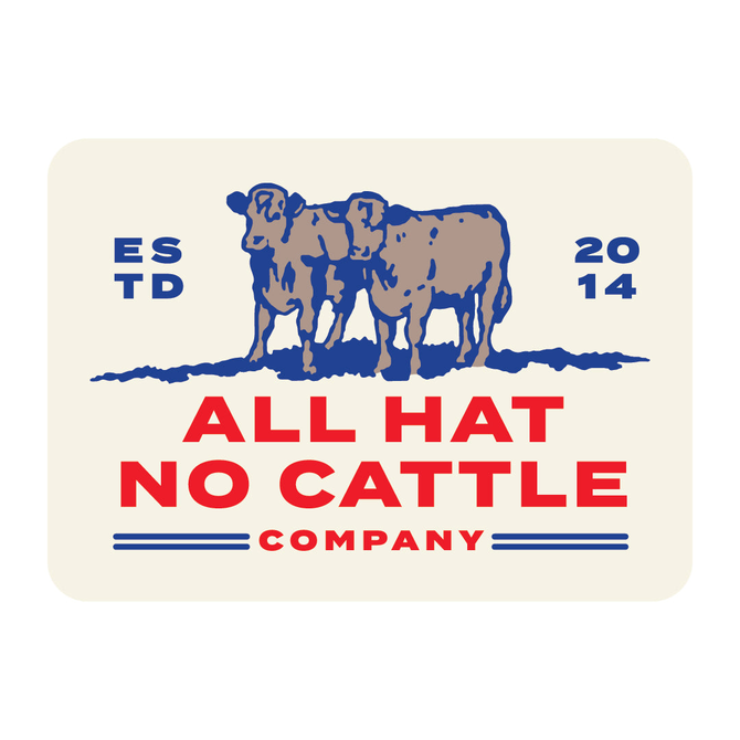SENDERO STCKR-ALL HAT NO CATTLE