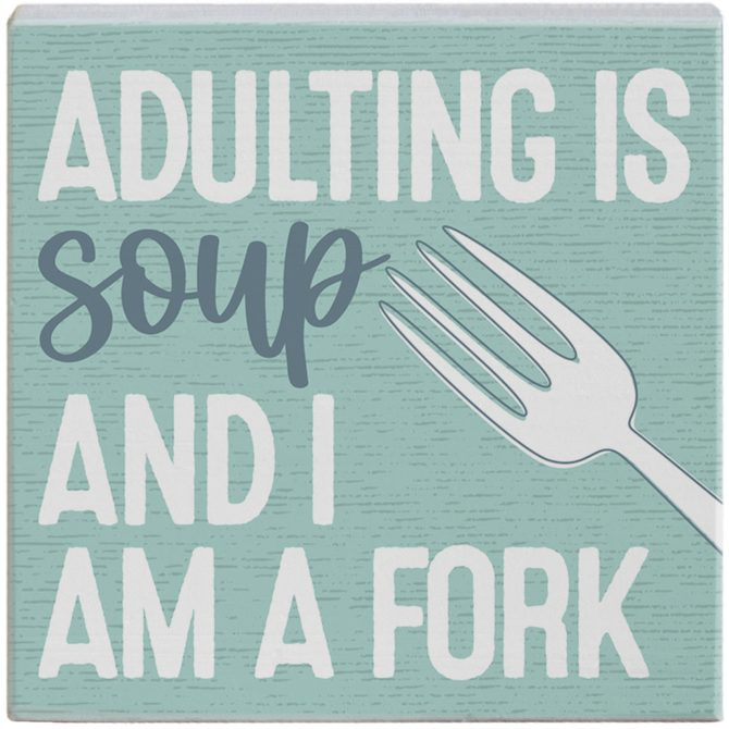 Sincere Surroundings PLQ-ADULTING SOUP FORK