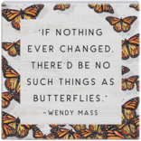 Sincere Surroundings Plaque - Changed/Butterflies