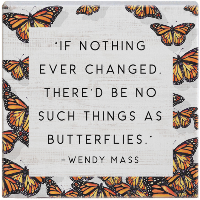 Sincere Surroundings Plaque - Changed/Butterflies