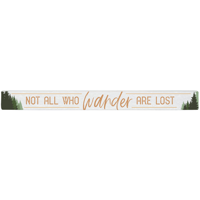 Sincere Surroundings PLQ-NOT ALL WHO WANDER