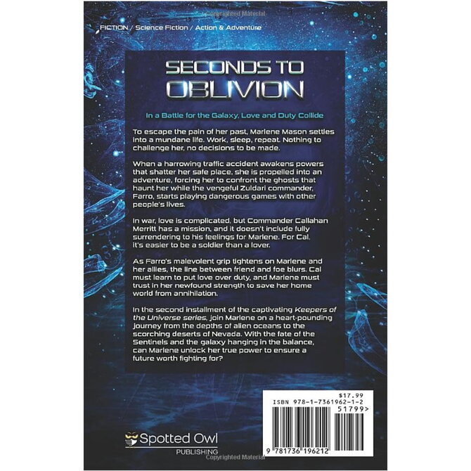 SPOTTED OWL PUBLISHING SECONDS TO OBLIVION-KEEPERS OF THE UNIVERSE BOOK 2