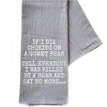 Driftless Studios Tea Towel - Killed by a Bear