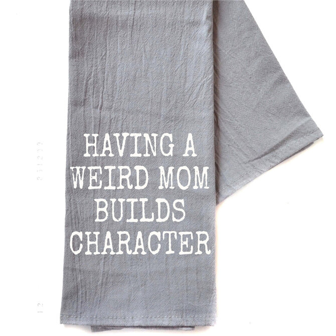 Driftless Studios Tea Towel - Weird Mom