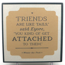 Demdaco/misc Product Wall Art - Winnie the Pooh Friends Are Like Tails 6" Demdaco/misc Product Wall Art - Winnie the Pooh Friends Are Like Tails 6"