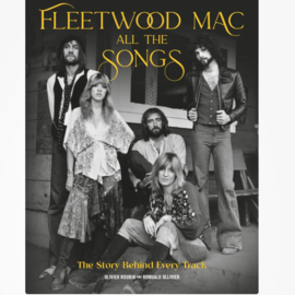 HACHETTE BOOK GROUP Fleetwood Mac/ All The Songs HACHETTE BOOK GROUP Fleetwood Mac/ All The Songs