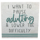 Sincere Surroundings Plaque - Pause Adulting Sincere Surroundings Plaque - Pause Adulting
