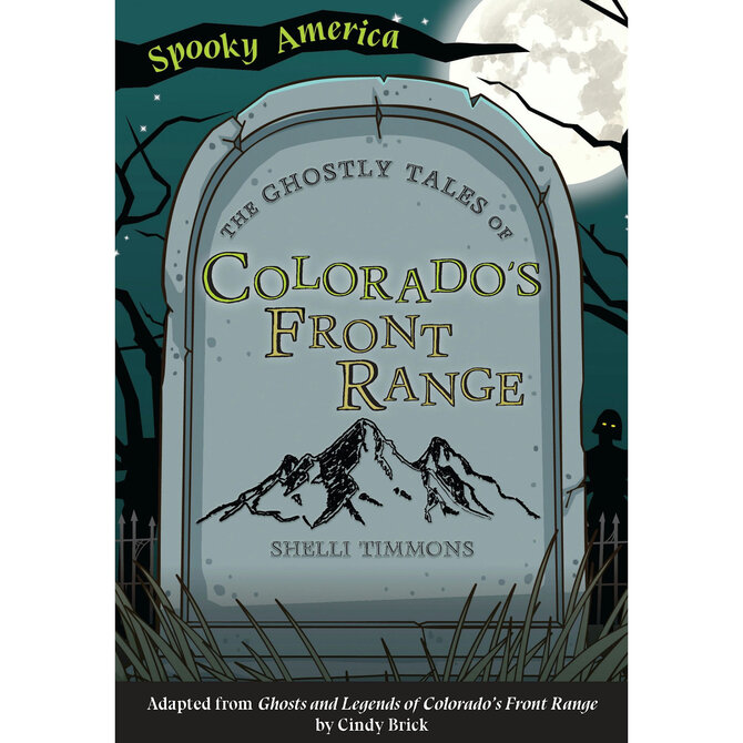 ARCADIA PUBLISHING INC BOOK-GHOSTLY TALES FRONT RANGE