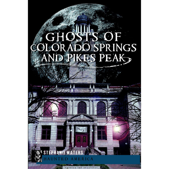 ARCADIA PUBLISHING INC BOOK-GHOSTS OF COLORADO SPRINGS/PP