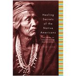 HACHETTE BOOK GROUP Healing Secrets of the Native Americans