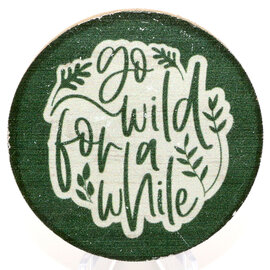 Sincere Surroundings Magnet - Wild for a While Round