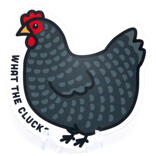 STICKERS NORTHWEST STKR-WHAT THE CLUCK CHICKEN