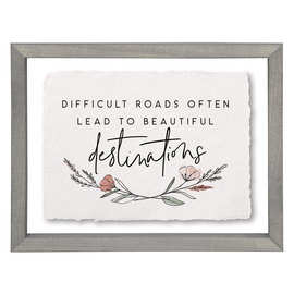 Sincere Surroundings Plaque-Difficult Roads
