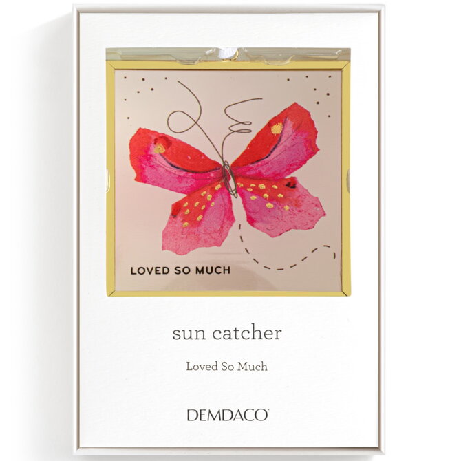 Demdaco/misc Product SUNCATCHER-BFLY/LOVED SO MUCH EH