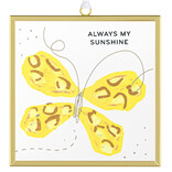 Demdaco/misc Product Suncatcher-Butterfly/Always My Sunshine EH