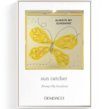 Demdaco/misc Product SUNCATCHER-BFLY/ALWAYS MY SUNSHINE EH