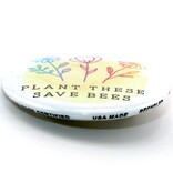 BUTTON PIN FUN PIN-RND PLANT THESE/SAVE BEES