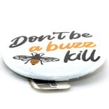 BUTTON PIN FUN PIN-RND BUZZ KILL