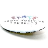 BUTTON PIN FUN PIN-RND GROW POSITIVE THOUGHTS