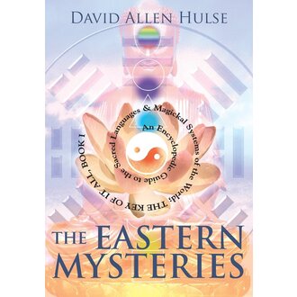Llewellyn Publications The Eastern Mysteries: An Encyclopedic Guide to the Sacred Languages & Magickal Systems of the World; THE KEY OF IT ALL, BOOK 1 Llewellyn Publications The Eastern Mysteries: An Encyclopedic Guide to the Sacred Languages & Magickal Systems of the World; THE KEY OF IT ALL, BOOK 1