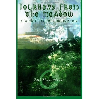 Dark Moon Books Journeys From the Meadow: A Book of Guided Meditation