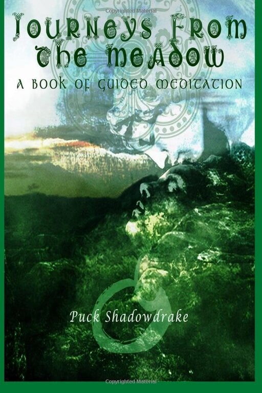 Dark Moon Books Journeys From the Meadow: A Book of Guided Meditation