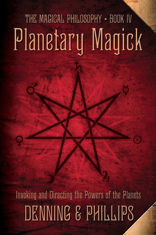 Llewellyn Publications Planetary Magick: Invoking and Directing the Powers of the Planets (The Magical Philosophy - Book IV)