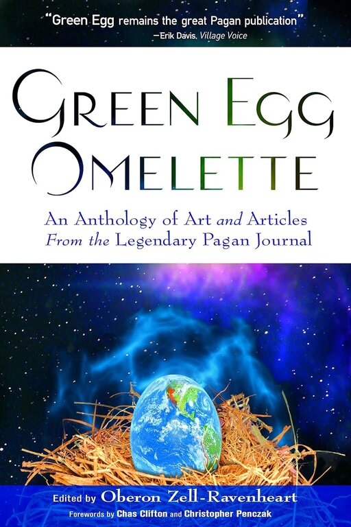 Microcosm Green Egg Omelette: An Anthology of Art and Articles From the Legendary Pagan Journal