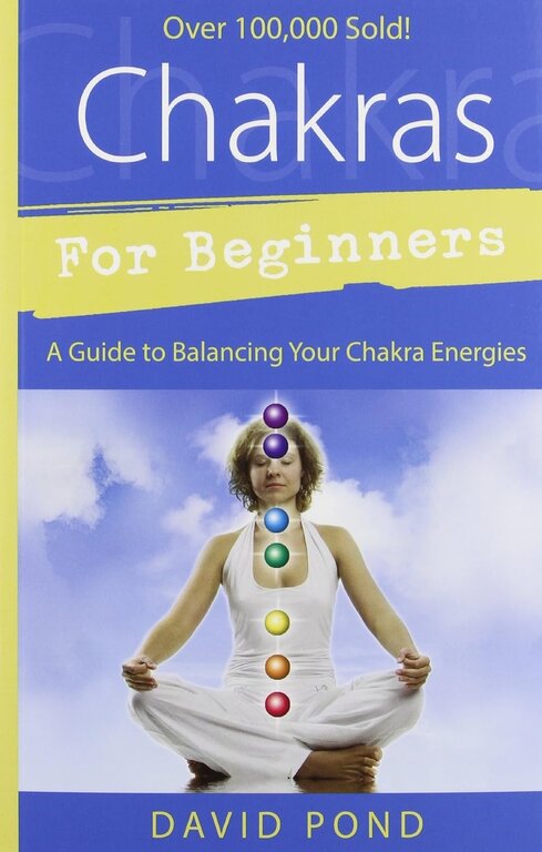 Llewellyn Publications Chakras For Beginners: a Guide to Balancing Your Chakra Energies a Guide to Balancing Your Chakra Energies - Pond, David - Paperback