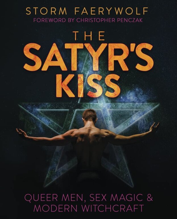 Llewellyn Publications The Satyr's Kiss: Queer Men, Sex Magic & Modern Witchcraft