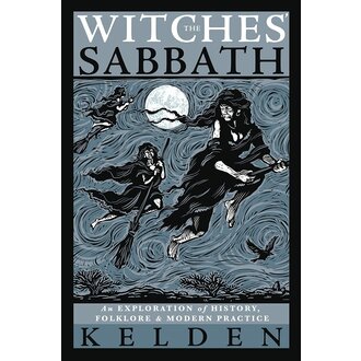 Llewellyn Publications The Witches' Sabbath: An Exploration of History, Folklore & Modern Practice